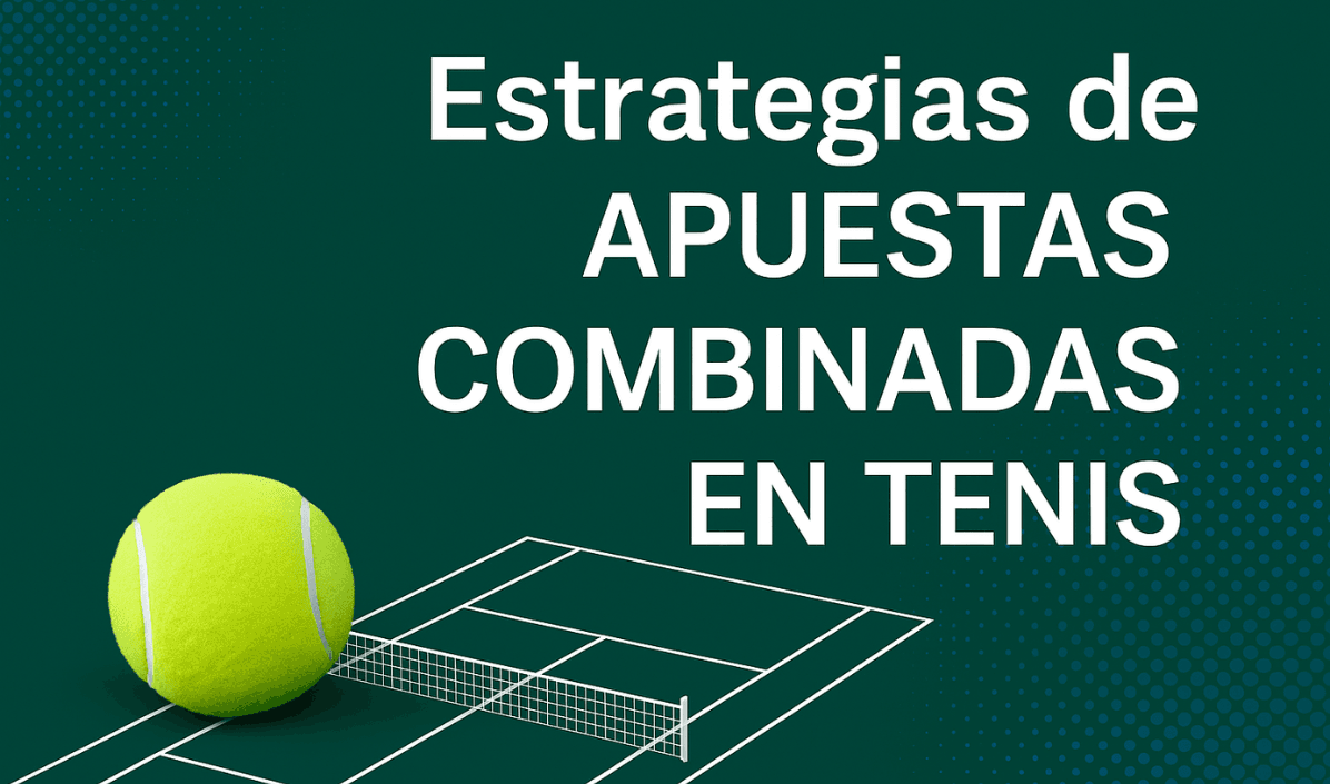Apuestas combinadas en tenis
