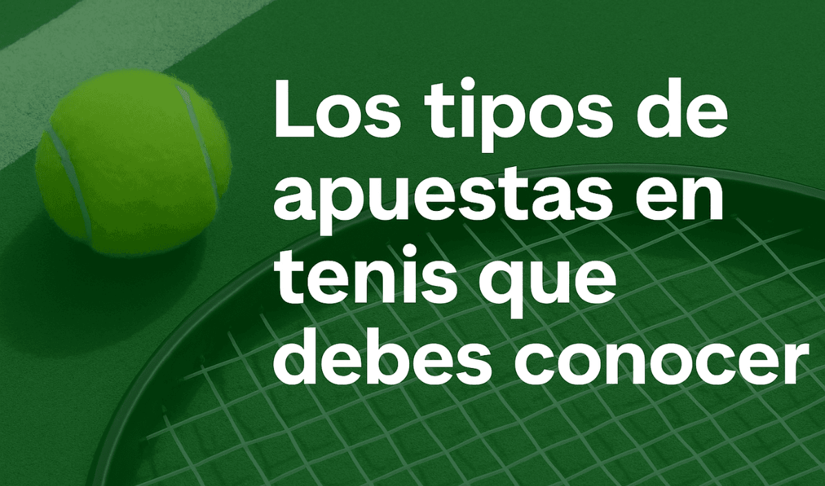 tipos de apuestas en tenis