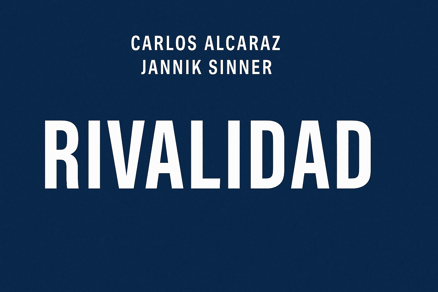 Carlos Alcaraz vs Jannik Sinner