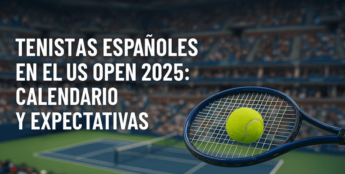Tenistas españoles en el US Open 2025