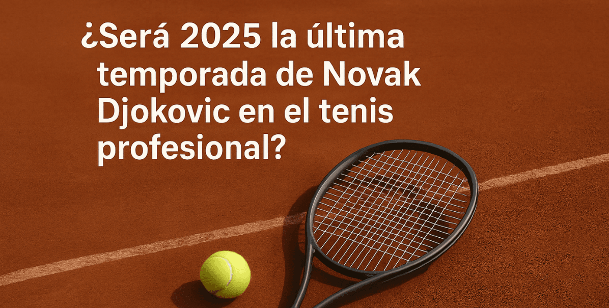 última temporada de Novak Djokovic